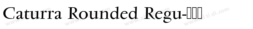 Caturra Rounded Regu字体转换